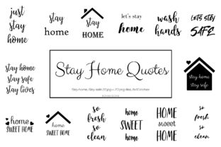 Stay Home Stay Safe Quotes: A Creative and Practical Resource for Modern Creators